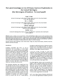 The Latest Knowledge on Use of Primary Sources of Radiolarites inthe Central V&aacute;h Region (the Microregion of Nem&scaron;ov&aacute; &ndash; Červen&yacute; Kameň)