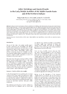 Lithic Workshops and Depots/Hoards in the Early/Middle Neolithic of the Middle Danube Basin and of the Northern Balkans
