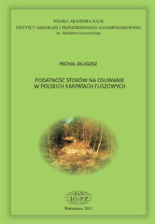 Podatność stoków na osuwanie w polskich Karpatach fliszowych = Landslide susceptibility in the Polish Carpathians