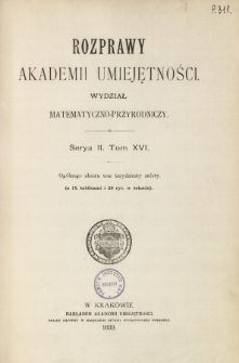 Rozprawy Akademii Umiejętności. Wydział Matematyczno-Przyrodniczy. Ser. II. T 16 (1899), Table of contents and extras