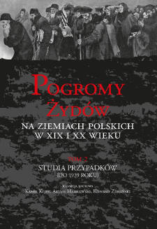 Pogromy Żydów na ziemiach polskich w XIX i XX wieku. T. 2, Studia przypadków (do 1939 roku), Title pages. Contents