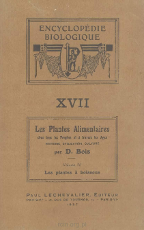Les plantes alimentaires chez tous les peuples et &agrave; travers les ages : histoire, utilisation, culture. Vol. 4, Les plantes a boissons
