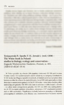 Tryjanowski P., Sparks T. H., Jerzak L. (red.) 2006 - The White Stork in Poland: studies in biology, ecology and conservation - Bogucki Wydawnictwo Naukowe, Poznań, ss. 492. [ISBN 83-60247-35-8]
