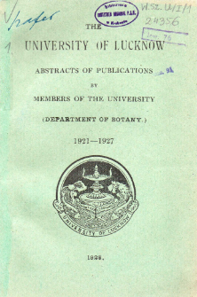 The University of Lucknow : Abstracts of publications by members of the University (Department of Botany) 1921-1927