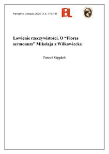 Łowienie rzeczywistości. O &bdquo;Flores sermonum&rdquo; Mikołaja z Wilkowiecka