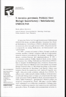 X rocznica powstania Polskiej Sieci Biologii Kom&oacute;rkowej i Molekularnej UNESCO/PAN