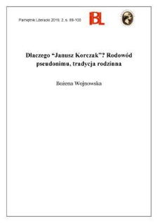 Dlaczego &bdquo;Janusz Korczak&rdquo;?. Rodow&oacute;d pseudonimu, tradycja rodzinna