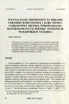 Wyznaczanie odporności na pękanie ceramiki korundowej i korundowo-cyrkonowej metodą wprowadzania kontrolowanych pęknięć wstępnych wgłębnikiem Vickersa = Determination of resistance alumina and alumina-zirconia ceramics using controlled cracks from Vickers indentations