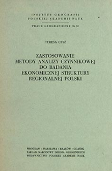 Zastosowanie metody analizy czynnikowej do badania ekonomicznej struktury regionalnej Polski = Application of factor analysis in the study of Poland's economic regional structure = Primenenie faktornogo analiza dl&acirc; izučeni&acirc; &egrave;konomičeskoj rajonnoj struktury Pol'&scaron;i