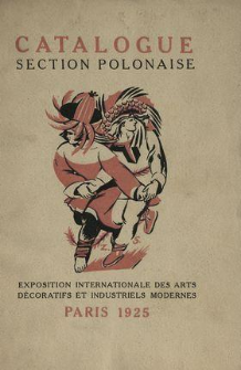 Catalogue Section polonaise : exposition Internationale des Arts D&eacute;coratifs et Industriels Modernes, Paris 1925.