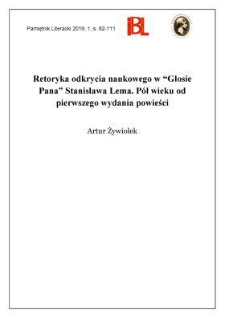 Retoryka odkrycia naukowego w &bdquo;Głosie Pana&rdquo; Stanisława Lema. P&oacute;ł wieku od pierwszego wydania powieści