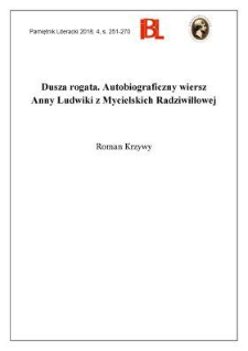 Dusza rogata. Autobiograficzny wiersz Anny Ludwiki z Mycielskich Radziwiłłowej