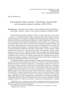 W poszukiwaniu źr&oacute;dła &bdquo;totalnego&rdquo;. Najważniejsze kierunki badań nad testamentami ludności miejskiej w XIII&ndash;XVIII w.