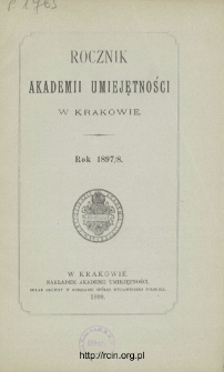 Rocznik Akademii Umiejętności w Krakowie, Rok 1897/8