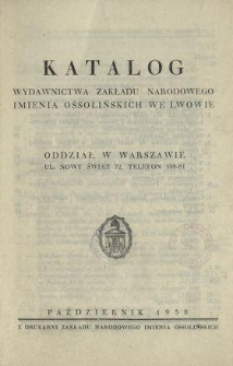 Katalog Wydawnictwa Zakładu Narodowego imienia Ossolińskich we Lwowie. Oddział w Warszawie [...] : październik 1938.