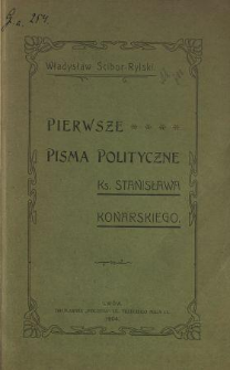 Pierwsze pisma polityczne ks. Stanisława Konarskiego