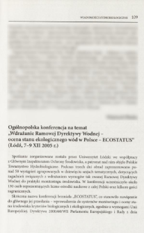 Og&oacute;lnopolska konferencja na temat "Wdrażanie Ramowej Dyrektywy Wodnej - ocena stanu ekologicznego w&oacute;d w Polsce - ECOSTATUS" (Ł&oacute;dź, 7-9 XII 2005 r.)