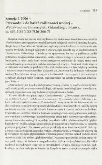 Szmeja J. 2006 - Przewodnik do badań roślinności wodnej - Wydawnictwa Uniwersytetu Gdańskiego, Gdańsk, ss. 467. [ISBN 83-7326-366-7]