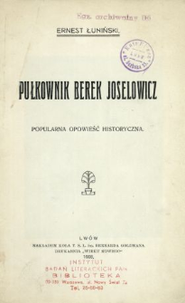 Pułkownik Berek Joselowicz : popularna opowieść historyczna