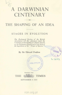 A Darwinian centenary : the shaping of an idea : stages in evolution