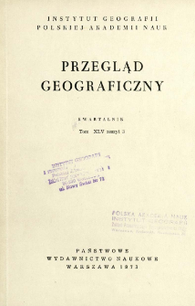 Przegląd Geograficzny T. 45 z. 3 (1973)