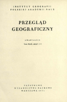 Przegląd Geograficzny T. 43 z. 1-2 (1971)