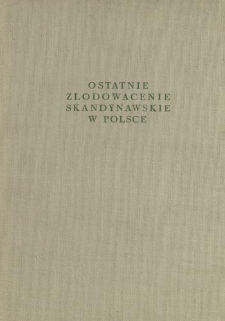 Ostatnie zlodowacenie skandynawskie w Polsce = Last scandinavian glaciation in Poland = Poslednee skandinavskoe oledenenie v Pol'&scaron;e