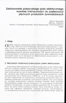 Zastosowanie pulsacyjnego pola elektrycznego wysokiej intensywności do pasteryzacji płynnych produkt&oacute;w żywnościowych