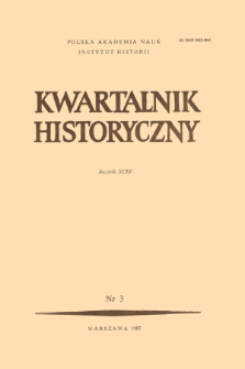 Kwartalnik Historyczny R. 93 nr 3 (1986), Przeglądy - Polemiki _ Propozycje