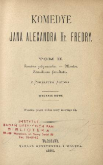 Komedye Jana Alexandra Hr. Fredry. T. 2.