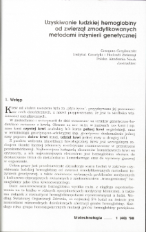 Uzyskiwanie ludzkiej hemoglobiny od zwierząt zmodyfikowanych metodami inżynierii genetycznej