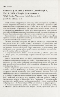 Gutowski J. M. (red.), Bobiec A., Pawlaczyk P., Zub K. 2004 - Drugie życie drzewa - WWF Polska, Warszawa, Hajn&oacute;wka, ss. 245. [ISBN 83-916021-6-8]