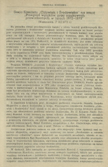 Sesja Komitetu "Człowiek i Środowisko" na temat "Przegląd wynik&oacute;w prac naukowych prowadzonych w latach 1972-1973" (Warszawa, 17 XII 1973 r.)
