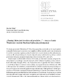 &bdquo;Pamięć, kt&oacute;ra jest trwalsza od proch&oacute;w&hellip;&rdquo; &ndash; rzecz o Annie Waz&oacute;wnie i mowie Martina Opitza jej poświęconej