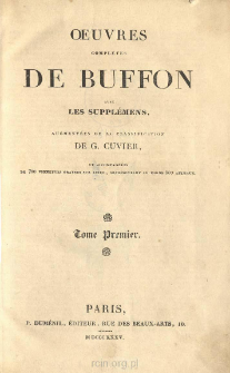 Oeuvres completes de Buffon avec les supplémens, augmentées de la classification de G. Cuvier. Vol.1