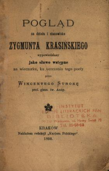 Pogląd na dzieła i stanowisko Zygmunta Krasińskiego wypowiedziany jako słowo wstępne na wieczorku, ku uczczeniu tego poety