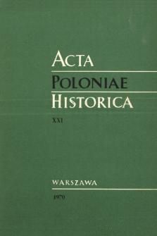 Acta Poloniae Historica. T. 21 (1970), Strony tytułowe, spis treści