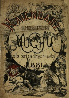 Kalendarz Humorystyczny "Muchy" dla Porządnych Ludzi 1881