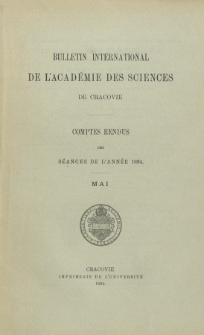 Bulletin International de L' Académie des Sciences de Cracovie : comptes rendus (1894) No. 5 Mai