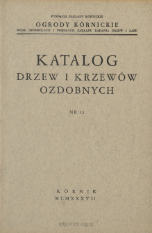 Katalog drzew i krzew&oacute;w ozdobnych. Nr 12