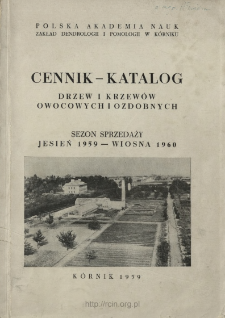 Cennik - katalog drzew i krzew&oacute;w owocowych i ozdobnych : Sezon sprzedaży jesień 1959 - wiosna 1960