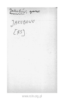 Jakubów. Files of Czersk district in the Middle Ages. Files of Historico-Geographical Dictionary of Masovia in the Middle Ages