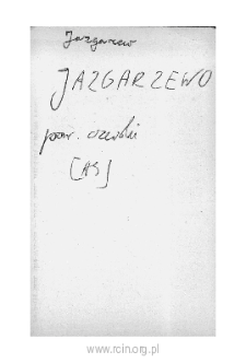Jazgarzew. Files of Czersk district in the Middle Ages. Files of Historico-Geographical Dictionary of Masovia in the Middle Ages
