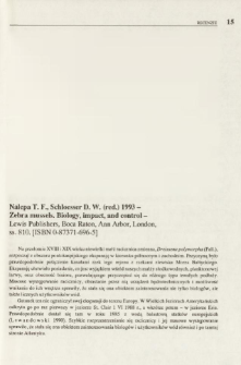 Nalepa T. F., Schloesser D. W. (red.) 1993 - Zebra mussels. Biology, impact, and control - Lewis Publishers, Boca Raton, Ann Arbor, London, ss. 810. [ISBN 0-87371-696-5]