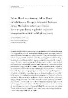 Doktor Murek zredukowany, doktor Murek zrehabilitowany. Recepcja tw&oacute;rczości Tadeusza Dołęgi-Mostowicza wobec postrzegania literatury popularnej w polskich badaniach historycznoliterackich i refleksji krytycznej