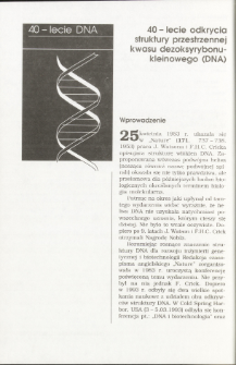 40 - lecie odkrycia struktury przestrzennej kwasu dezoksyrybonukleinowego (DNA)