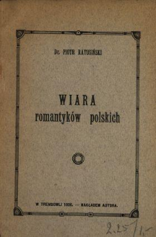 Wiara romantyk&oacute;w polskich