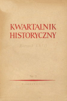 Kwartalnik Historyczny R. 67 nr 2 (1960)