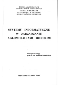 Systemy informatyczne w zarządzaniu aglomeracjami miejskimi : [referaty na og&oacute;lnopolską konferencję w Szczecinie, 6-7 grudnia, 1995] * Formalno-prawne aspekty modelowania budżet&oacute;w miast w warunkach gospodarki rynkowej