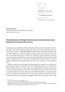 Przekształcenia mitologii miłosnej jako zasada konstrukcyjna "Roksolanek" Szymona Zimorowica